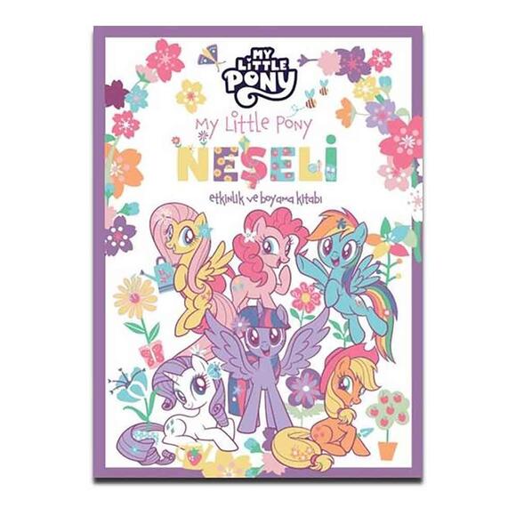 My Little Pony - Neşeli Etkinlik ve Boyama Kitabı