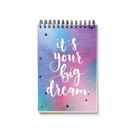 My Mia Art Motto Serisi It’s Your Big Dream 12x17 Cm Spiralli Sert Kapak 192 Sayfa Çizgisiz