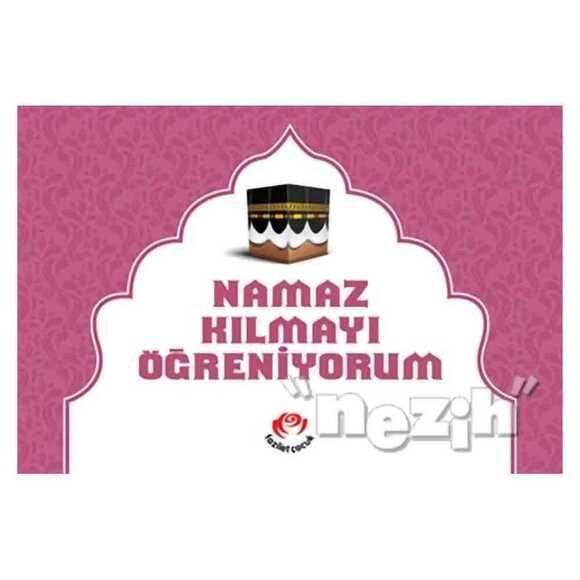 Namaz Kılmayı Öğreniyorum (Kızlar İçin)