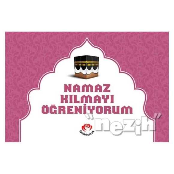 Namaz Kılmayı Öğreniyorum (Kızlar İçin)