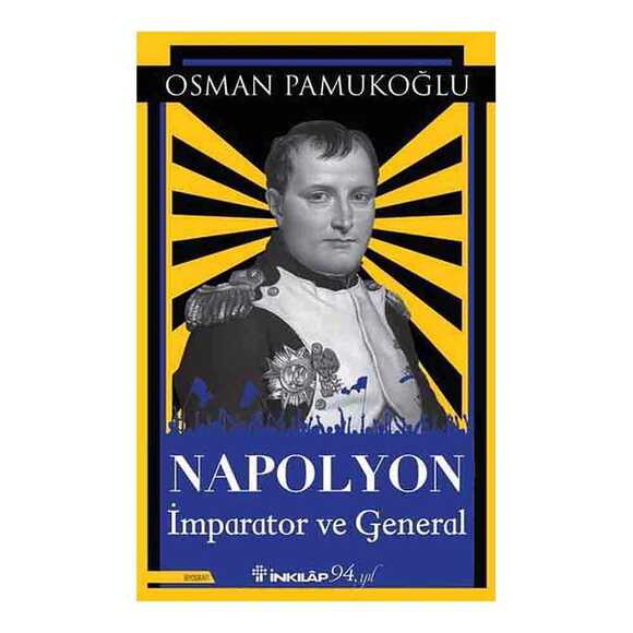 Napolyon İmparator ve General