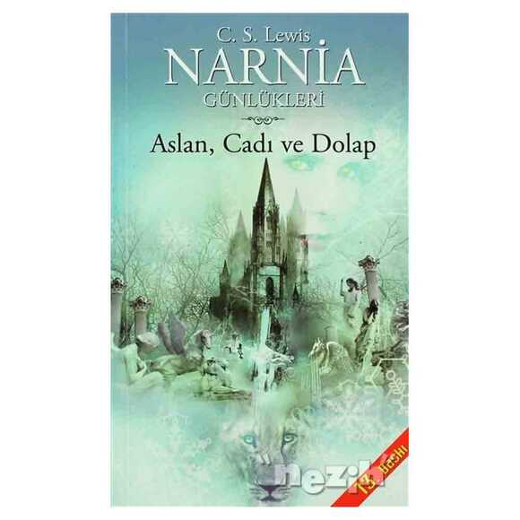 Narnia Günlükleri 2 - Aslan, Cadı ve Dolap