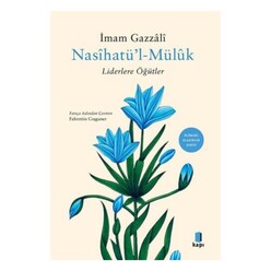 Kapı Yayınları - Nasihatül Müluk - Liderlere Öğütler