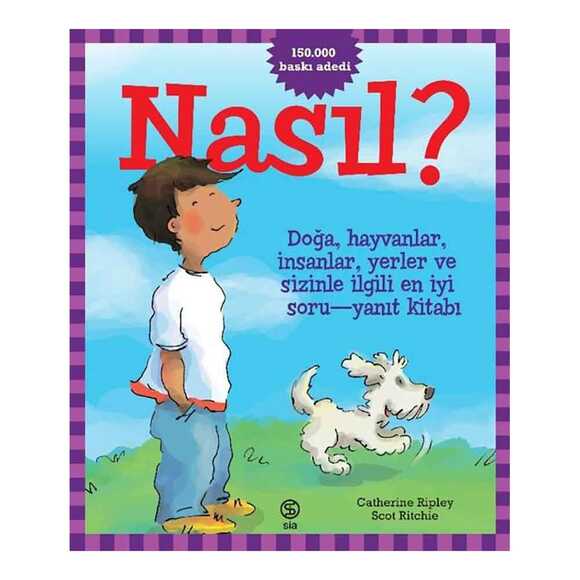 Nasıl? Doğa Hayvanlar İnsanlar Yerler ve Sizinle İlgili En İyi Soru - Yanıt Kitabı!
