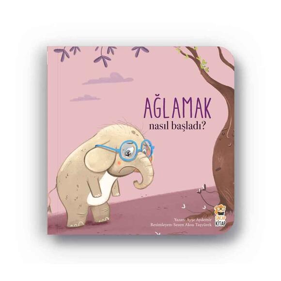 Nasıl Başladı? Ağlamak 