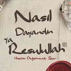 Nasıl Dayandın Ya Rasulullah - Thumbnail