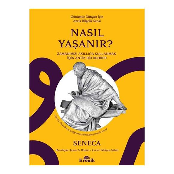 Nasıl Yaşanır? Zamanımızı Akıllıca Kullanmak için Bir Rehber