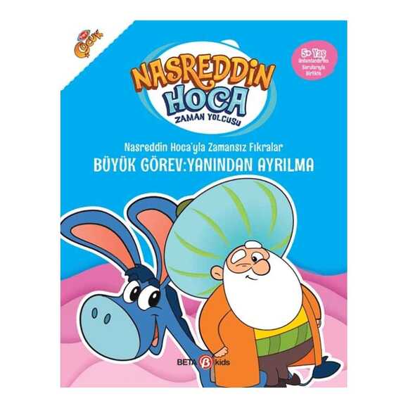 Nasreddin Hoca’yla Zamansız Fıkralar Büyük Görev: Yanından Ayrılma