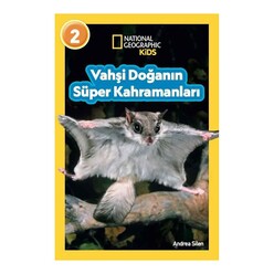 National Geopraphic Kids - Vahşi Doğanın Süper Kahramanları - Seviye 2 - Thumbnail