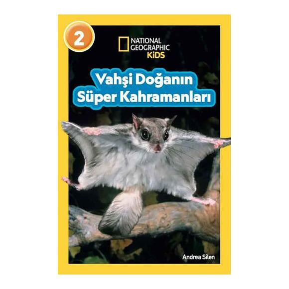 National Geopraphic Kids - Vahşi Doğanın Süper Kahramanları - Seviye 2