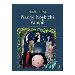 Everest Yayınları - Naz ve Köşkteki Vampir