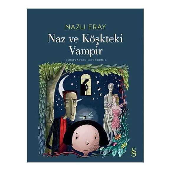 Naz ve Köşkteki Vampir