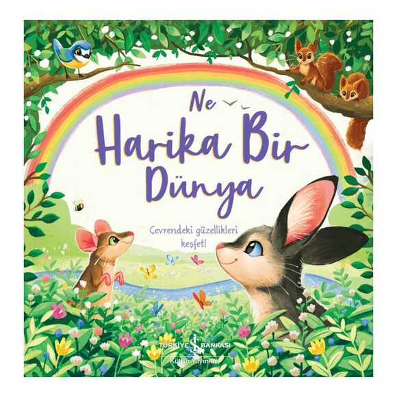 Ne Harika Bir Dünya