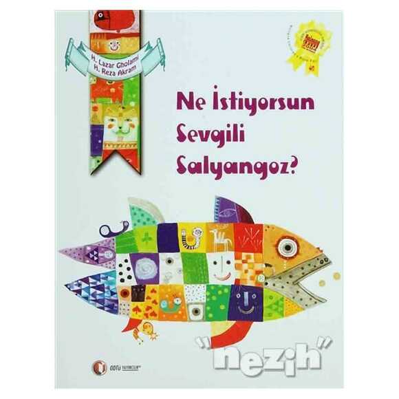 Ne İstiyorsun Sevgili Salyangoz?