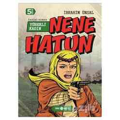 Genç Hayat - Nene Hatun: Yürekli Kadın