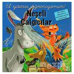 İş Bankası Kültür Yayınları - Neşeli Çalgıcılar - El Yazısı Öğreniyorum!