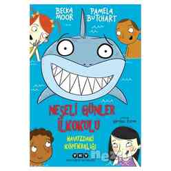 Yapı Kredi Yayınları - Neşeli Günler İlkokulu