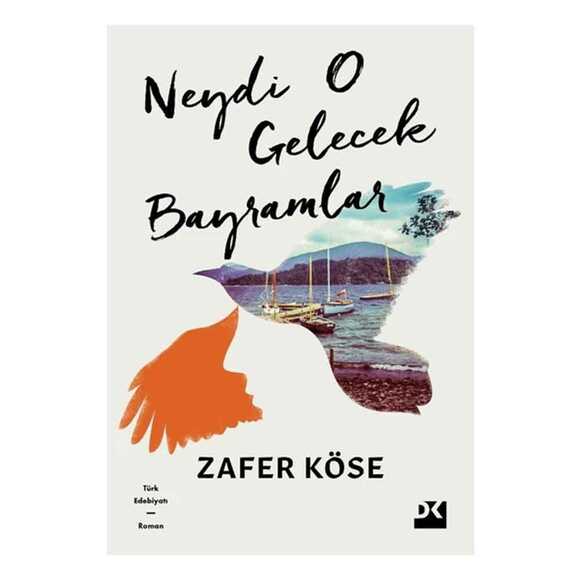 Neydi O Gelecek Bayramlar