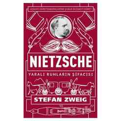 Zeplin Kitap - Nietzsche: Yaralı Ruhların Şifacısı