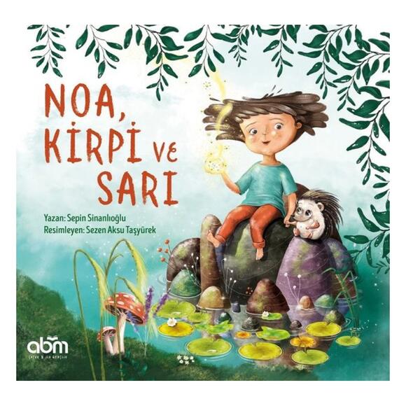 Noa, Kirpi ve Sarı