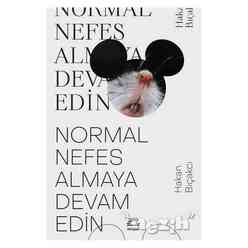 İletişim Yayıncılık - Normal Nefes Almaya Devam Edin