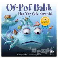 Of-Pof Balık Her Yer Çok Karanlık - Thumbnail