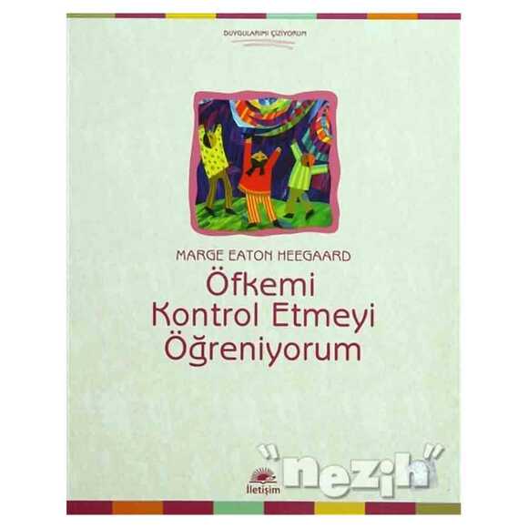 Öfkemi Kontrol Etmeyi Öğreniyorum