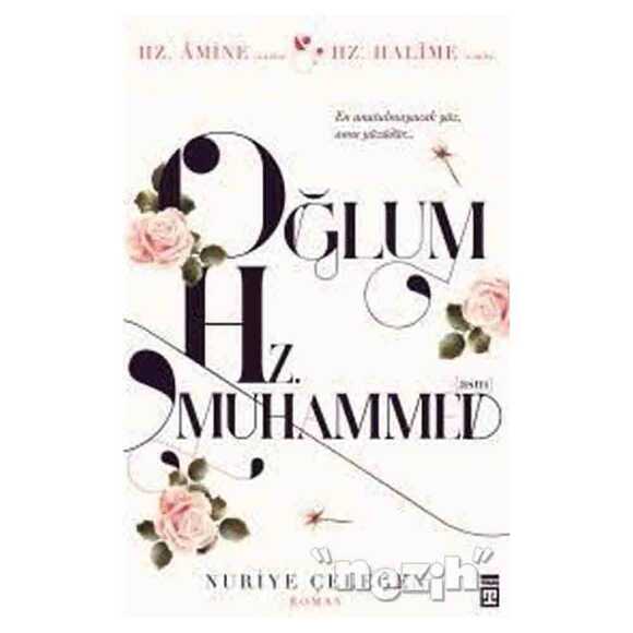 Oğlum Hz. Muhammed