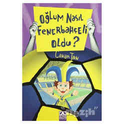 Oğlum Nasıl Fenerbahçeli Oldu? - Thumbnail