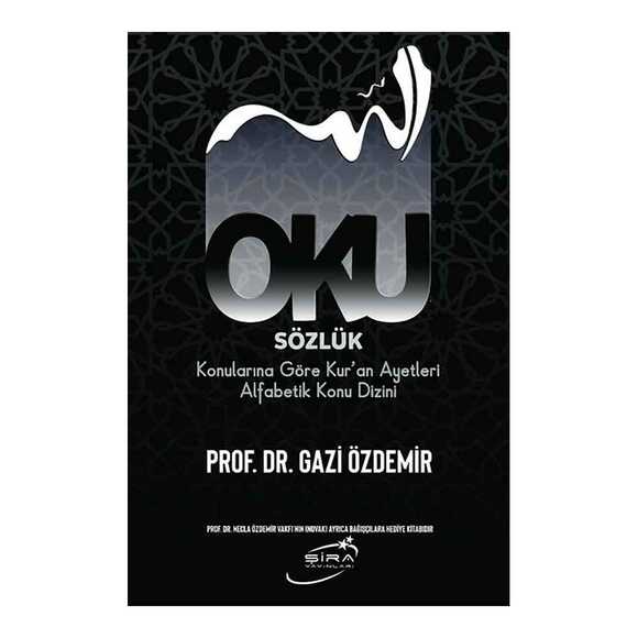 Oku Sözlük - Konularına Göre Kur’an Ayetleri Alfabetik Konu Dizini