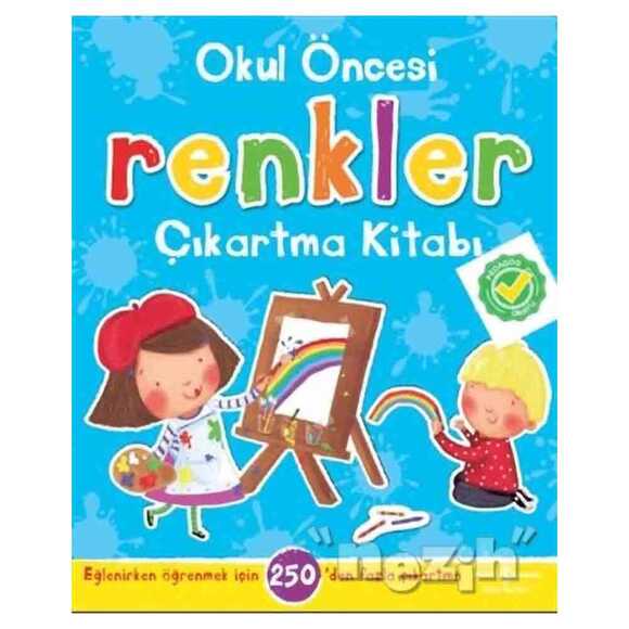 Okul Öncesi Renkler Çıkartma Kitabı