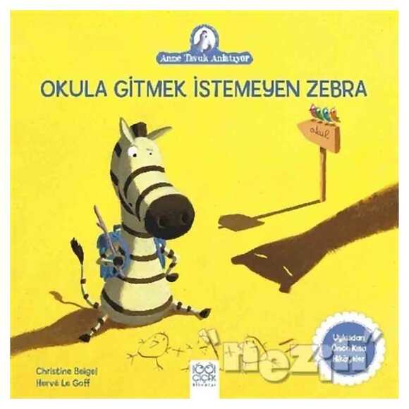 Okula Gitmek İstemeyen Zebra