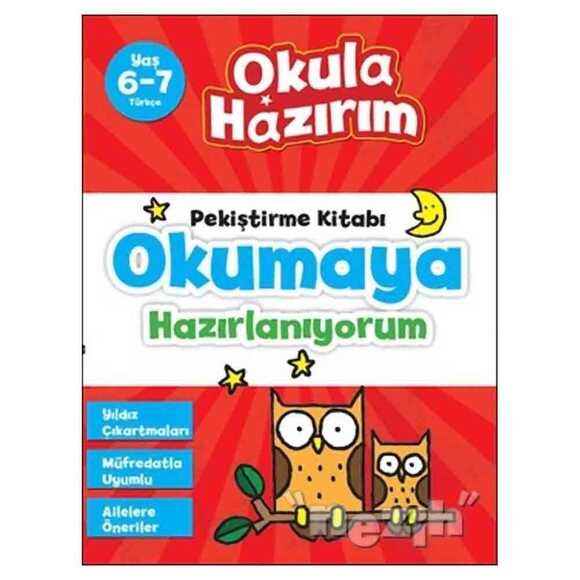 Okula Hazırım 3: Pekiştirme Kitabı Okumaya Hazırlanıyorum