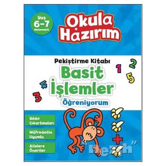 Okula Hazırım 8: Pekiştirme Kitabı Basit İşlemler Öğreniyorum