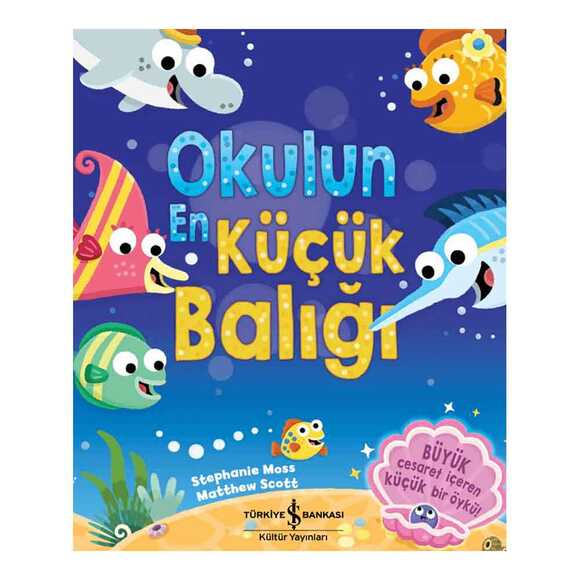 Okulun En Küçük Balığı