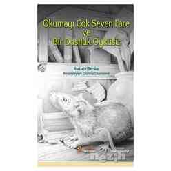 Kelime Yayınları - Okumayı Çok Seven Fare ve Bir Dostluk Öyküsü