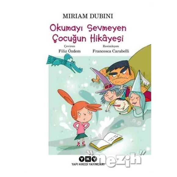 Okumayı Sevmeyen Çocuğun Hikayesi