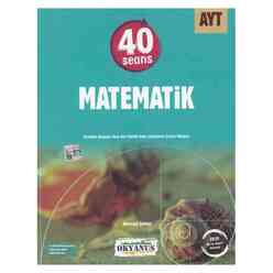 Okyanus Yayıncılık - Okyanus AYT 40 Seansta Kolay Matematik