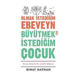 Olmak İstediğim Ebeveyn Büyütmek İstediğim Çocuk - Thumbnail
