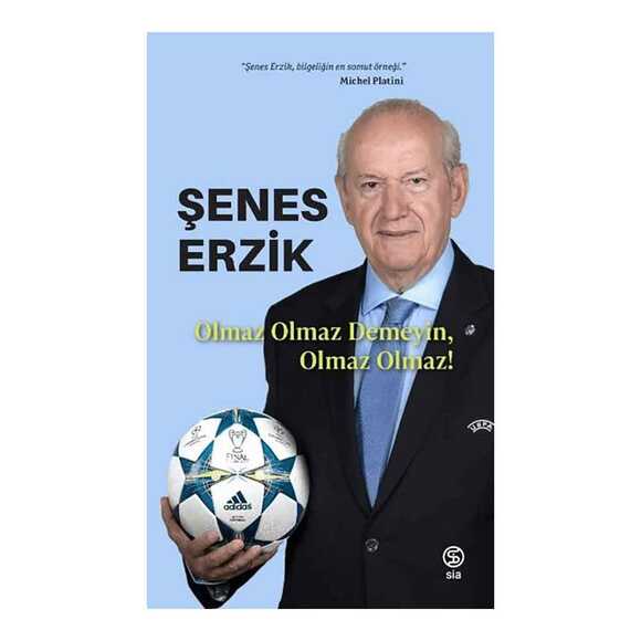 Olmaz Olmaz Demeyin, Olmaz Olmaz!