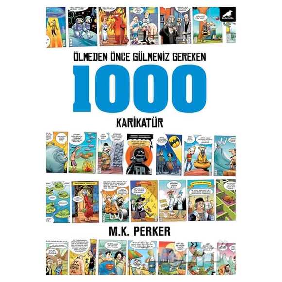 Ölmeden Önce Gülmeniz Gereken 1000 Karikatür