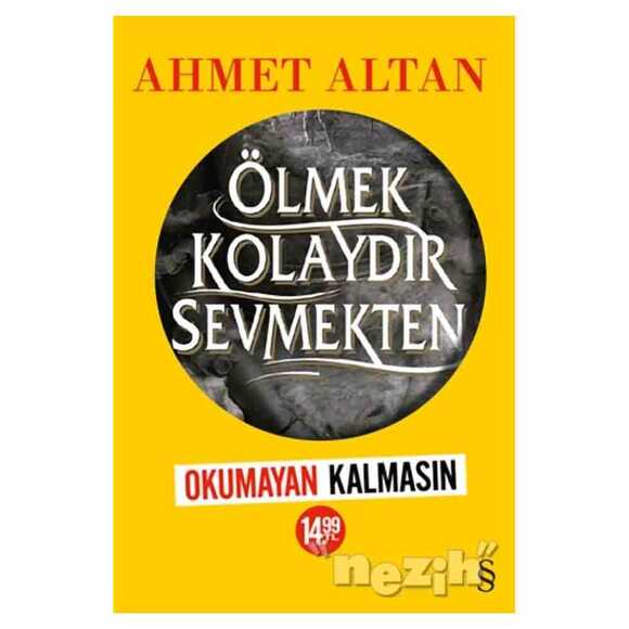 Ölmek Kolaydır Sevmekten (Kampanyalı)