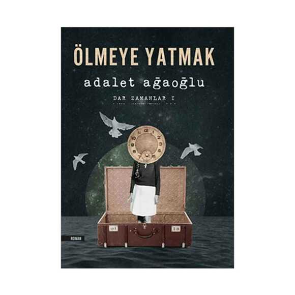 Ölmeye Yatmak A Ağaoğlu