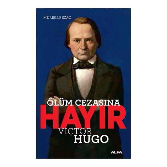 Ölüm Cezasına Hayır - Victor Hugo