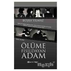 Ölüme Fısıldayan Adam (Özel Baskı) - Thumbnail