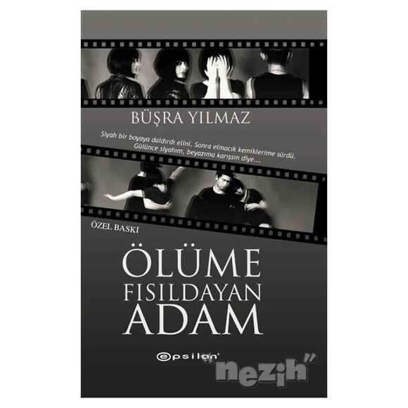 Ölüme Fısıldayan Adam (Özel Baskı)