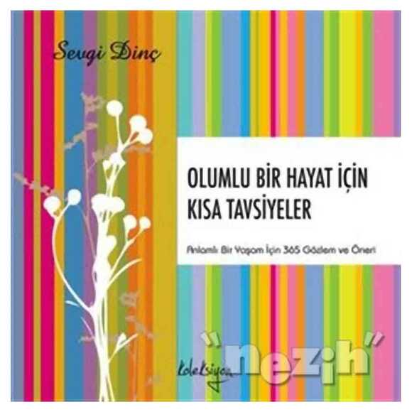 Olumlu Bir Hayat İçin Kısa Tavsiyeler