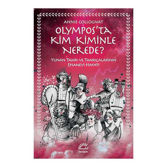 Olympos’ta Kim Kiminle Nerede?