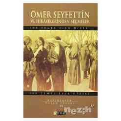 Ömer Seyfettin ve Hikayelerinden Seçmeler - Thumbnail