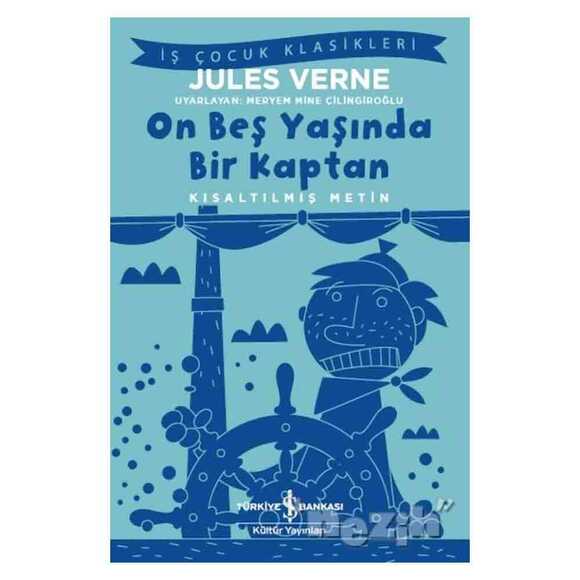 On Beş Yaşında Bir Kaptan (Kısaltılmış Metin)